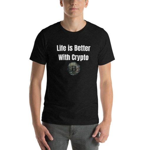 Life Is Better With Crypto Premium Short-Sleeve Unisex T-Shirt