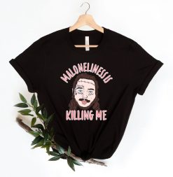 Maloneliness Killing Me Valentines Day Shirt