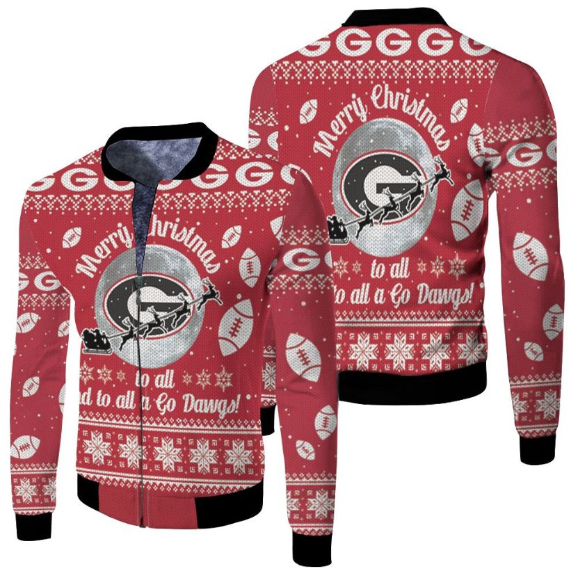 Merry Christmas Georgia Bulldogs To All And To All A Go Dawgs Ugly Chri Fleece Bomber Jacket