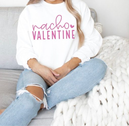 Nacho Valentine Sweatshirt