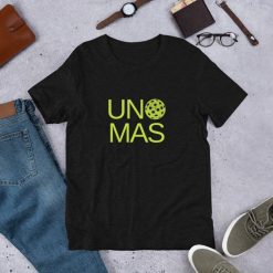 Pickleball – Uno Mas – Short-Sleeve Unisex T-Shirt