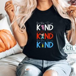 Be The I In Kind Shirt