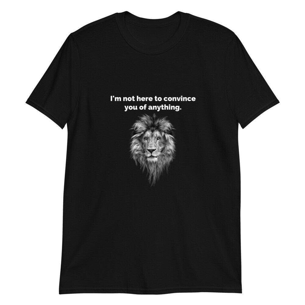 Be The Lion Not The Sheep Freedom Liberty Unisex T-Shirt