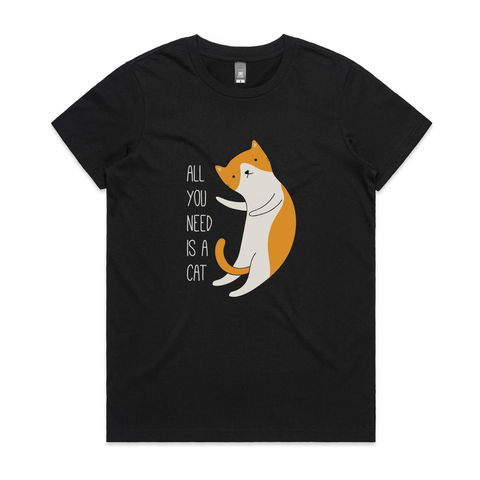 Cat All You Need Is A Cat T-Shirt