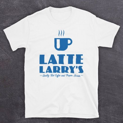 Curb Your Enthusiasm Latte Larrys Hot Coffee Proper Scones Spite Store TV Unofficial Mens T-Shirt