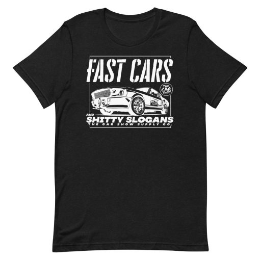 FAST CARS And SHITTY Slogans Premium Fit T-Shirt