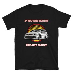 If You Aint Rubbin You Aint Dubbin Shirt