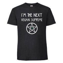 Im The Next Vegan Supreme T-Shirt