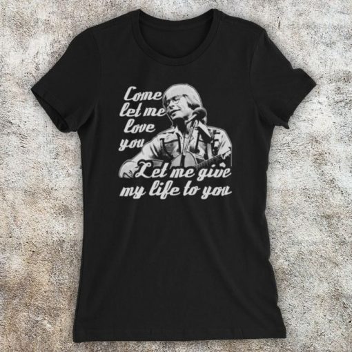 John Denver Annies Song American Country Folk Rock You Fill Up My Senses Unofficial Womens T-Shirt