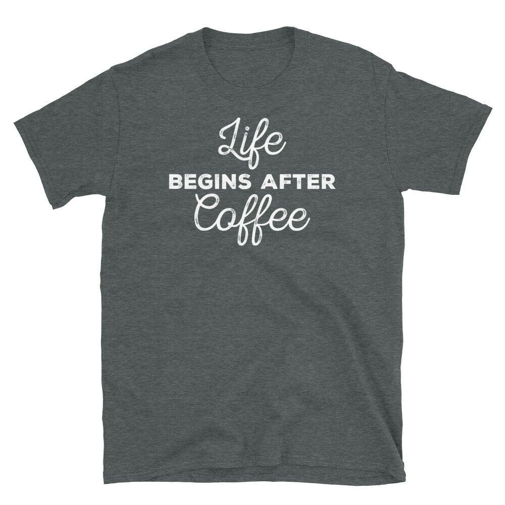 Life Begins After Coffee Caffeine Barista Espresso Short-sleeve Unisex T-Shirt