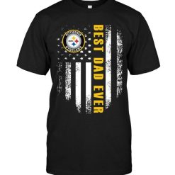 NFL Pittsburgh Steelers Best Pittsburgh Steelers Dad Ever American Flag Shirt