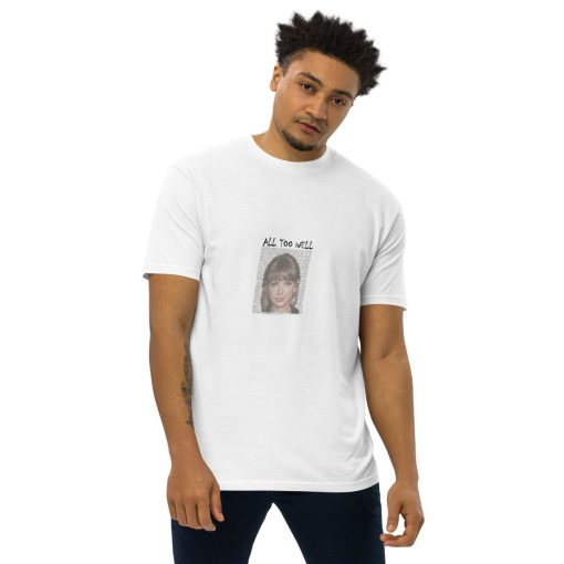 Printful All Too Well T-Shirt