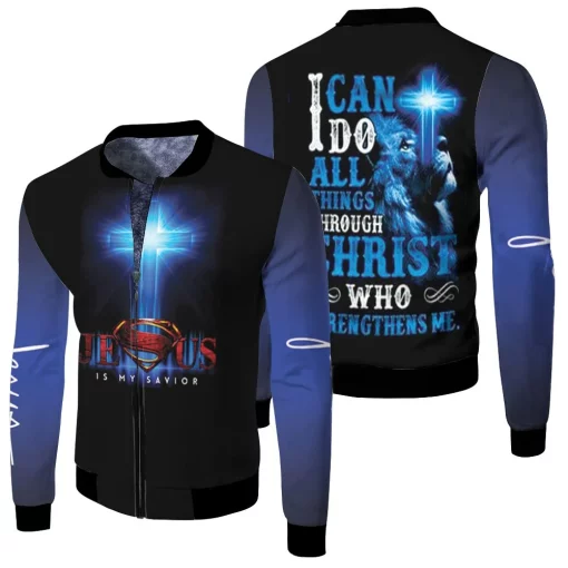 Superman Jesus Is My Savior I Can Do All Things Through Christ Who Strengthens Me 3d Jersey Fleece Bomber Jacket