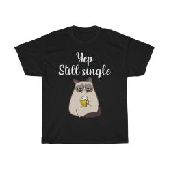 Yep Still Single  Grumpy Cat T-Shirt