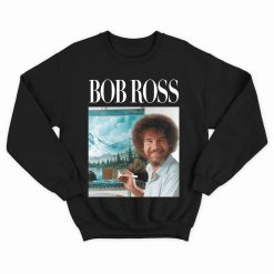 Bob Ross Sweatshirt