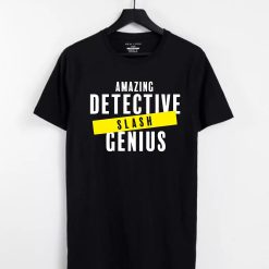 Brooklyn 99 Amazing Detective Slash Genius AdultUnisex Black T Shirt