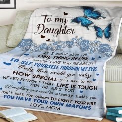 Butterfly Blanket To My Daughter One Thing In Life Never Forget That Life For Daughter Family