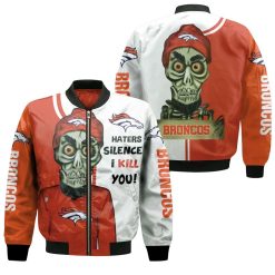 Denver Broncos Haters I Kill You 3d Bomber Jacket