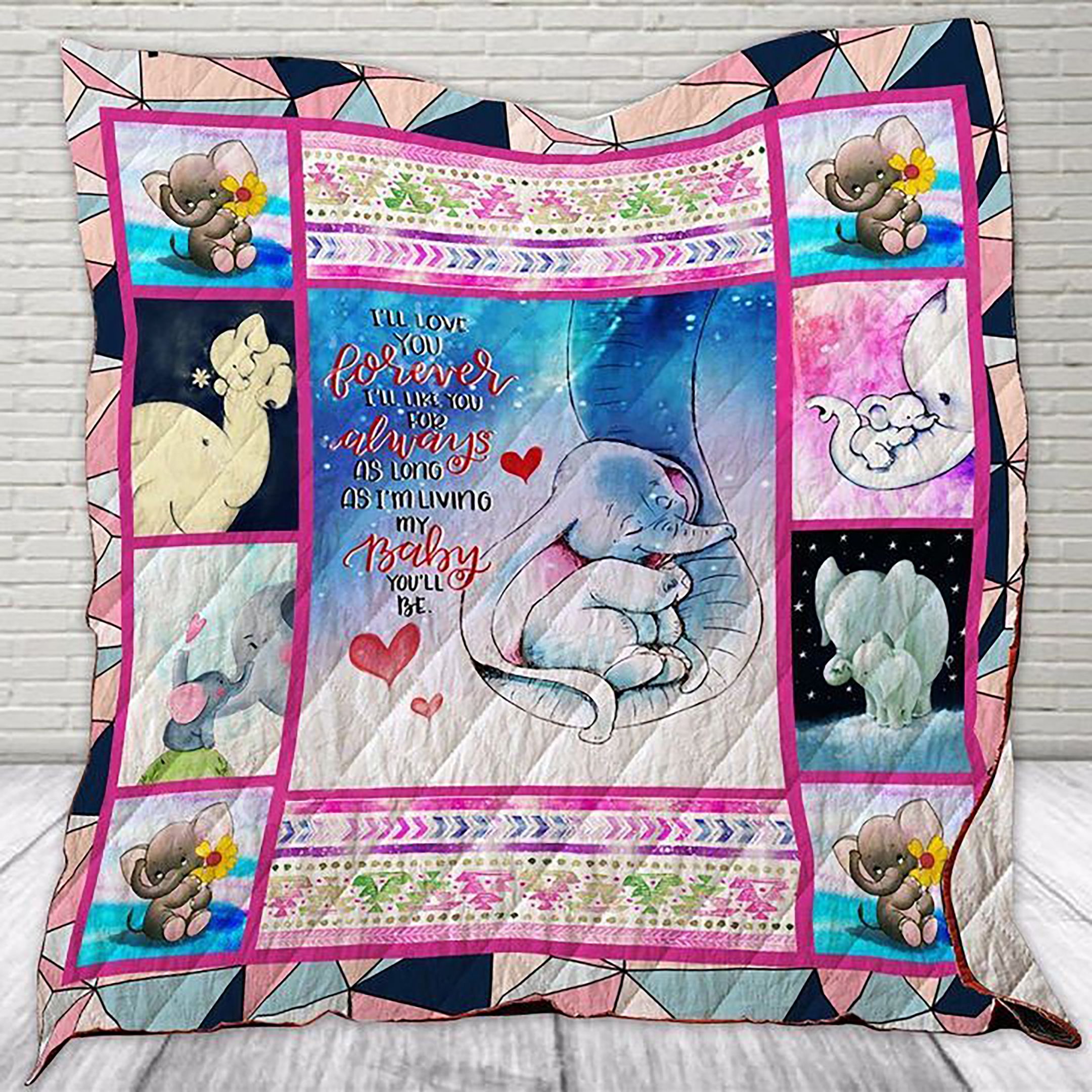 Elephant I’ll Love You Forever As Long As I’m Living My Baby You’ll Be Quilt Blanket Great Customized Blanket Gifts For Birthday Christmas Thanksgiving