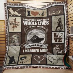 Fishing Couple Some People Wait Their Whole Lives Quilt Blanket Great Customized Valentine’s Day Wedding Perfect Fishing Lover