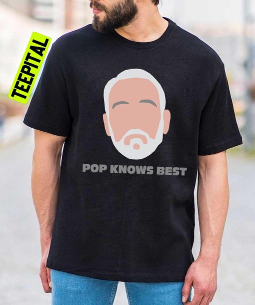 Gregg Popovich Pop Knows Best Unisex T-Shirt