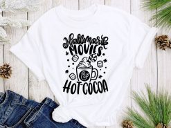 Hallmark Movies And Hot Cocoa T-Shirt