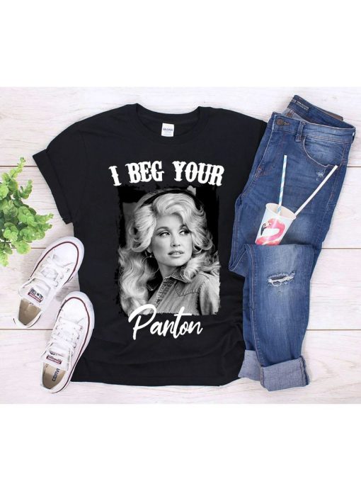 I Beg Your Parton Short Sleeve Shirt