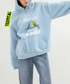 Just A Girl Who Loves Budgies Parakeet Unisex Hoodie