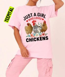 Just A Girl Who Loves Chickens Unisex T-Shirt