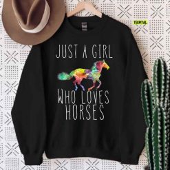 Just A Girl Who Loves Horses Unisex Sweatshirt