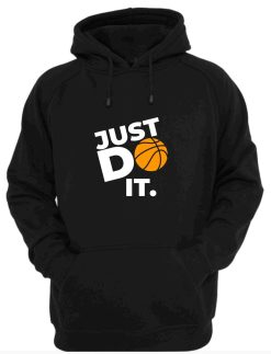 Just Do It Unisex Hoodie