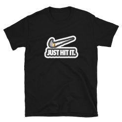 Just Hit It Tee Shirt