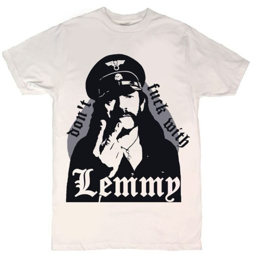 Lemmy Kilmister Motorhead Dont Fuck With Lemmy Mens T-Shirt