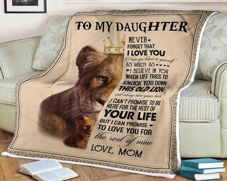Lion Blanket To My Daughter Never Forget That I Love You I Hope You Believe In Yourself For Daughter Family 