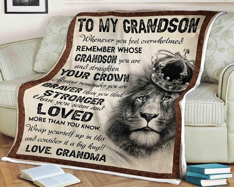 Lion Blanket To My Grandson You Are Braver Than You Think Stronger For Grandson Family
