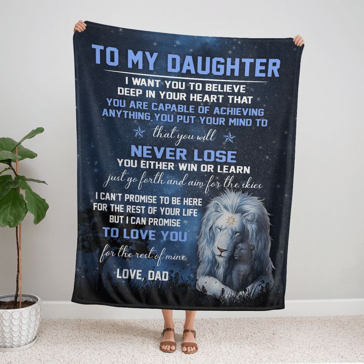 Lion To My Daughter You Will Never Lose Blanket For Daughter From Dad