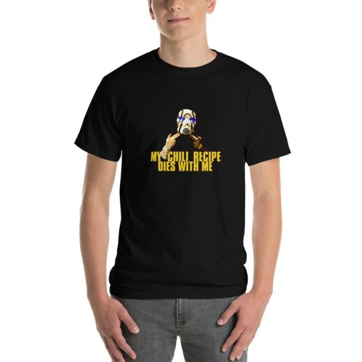 My Chili Recipe Dies With Me Borderlands Short Sleeve T-Shirt