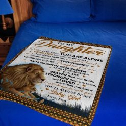 Never Feel That U Are Alone Lion Dad To Daughter Fleece Blanket Quilt Blanket For Daughter