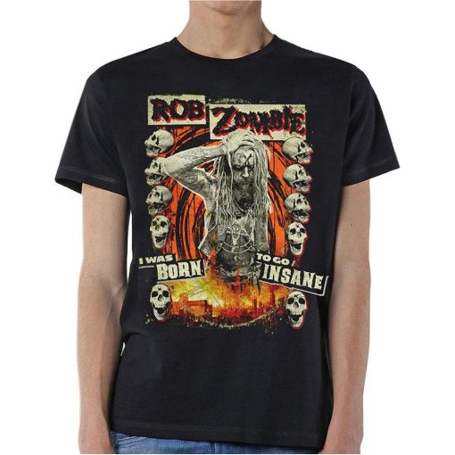 Rob Zombie Unisex Tee Born To Go Insane Shirt