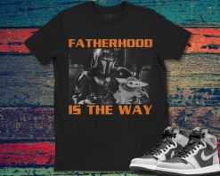 Star Wars The Mandalorian  Grogu Fathers Day Its The Way Unisex T-Shirt