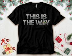 Star Wars The Mandalorian Mando the Child This Is The Way Unisex Tee Adult Shirt