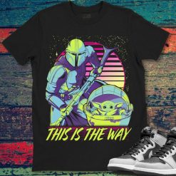 Star Wars The Mandalorian The Child This Is The Way Neon Unisex Gift T-Shirt