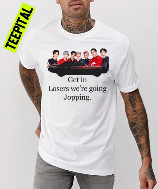 Super M 100 Get In Loosers We’re Going Jopping Unisex T-Shirt