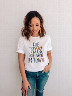 The Toys Are Back In Town Toy Story Shirt