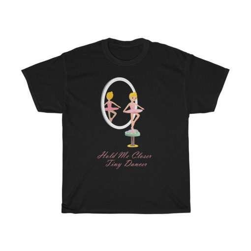 Tiny Dancer T-Shirt