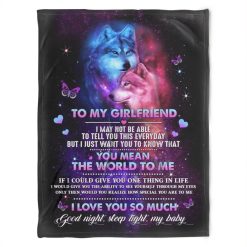 To My Girlfriend Blanket You Mean The World To Me For Girlfriend From Boyfriend