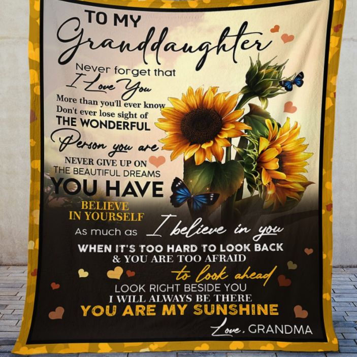 To My Granddaughter I Believe In You Sunflower Blanket For Granddaughter From Grandma Birthday