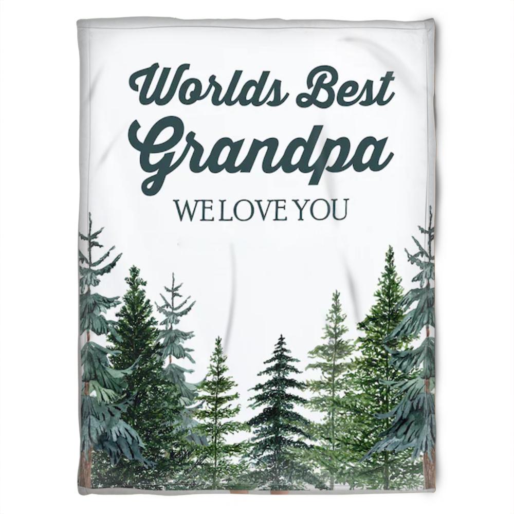 To My Grandpa Worlds Best Grandpa We Love You Fleece Blanket For Grandparents From Granddaughter For Grandson