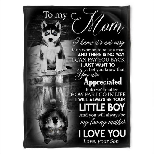 To My Mom I Will Always Be Your Little Boy Wolf And Shadow In Water Fleece Blanket From Son