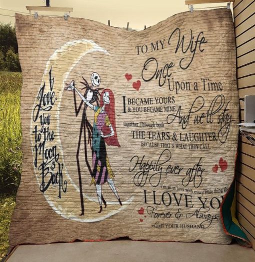 To My Wife Once Upon A Time Jack And Sally Quilt Blanket